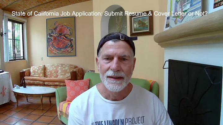 State of California Job Application: Submit Resume & Cover Letter or Not?