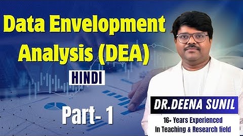 DATA ENVELOPMENT ANALYSIS PART 1 IN HINDI