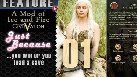 A Mod of Ice and Fire (Civ V Mod) | Just Because