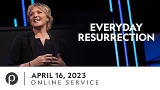 Everyday Resurrection | Danielle Strickland | 04.16.23