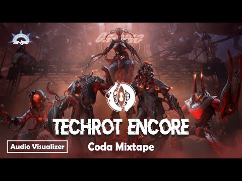 Warframe: Techrot Encore OST - Coda Mixtape | Audio Visualizer