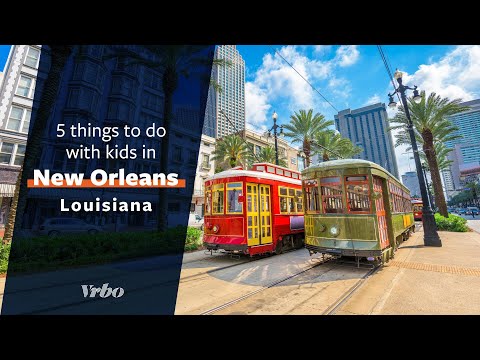 Video: Hoạt động hàng đầu ở New Orleans dành cho trẻ em