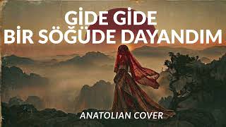 Gide Gide Bir Söğüde Dayandım - Anatolian Rock / Psychedelic Turkish Cover