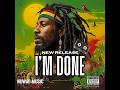 🌴☘️ I'M DONE (Official Audio) - Nuwaii Music | Powerful Conscious Reggae Message