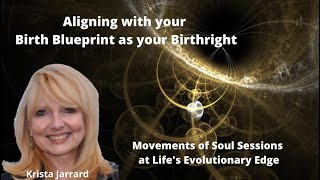 Your Birth Blueprint as your Birthright, Family Constellations at Life's Evolutionary Edge.