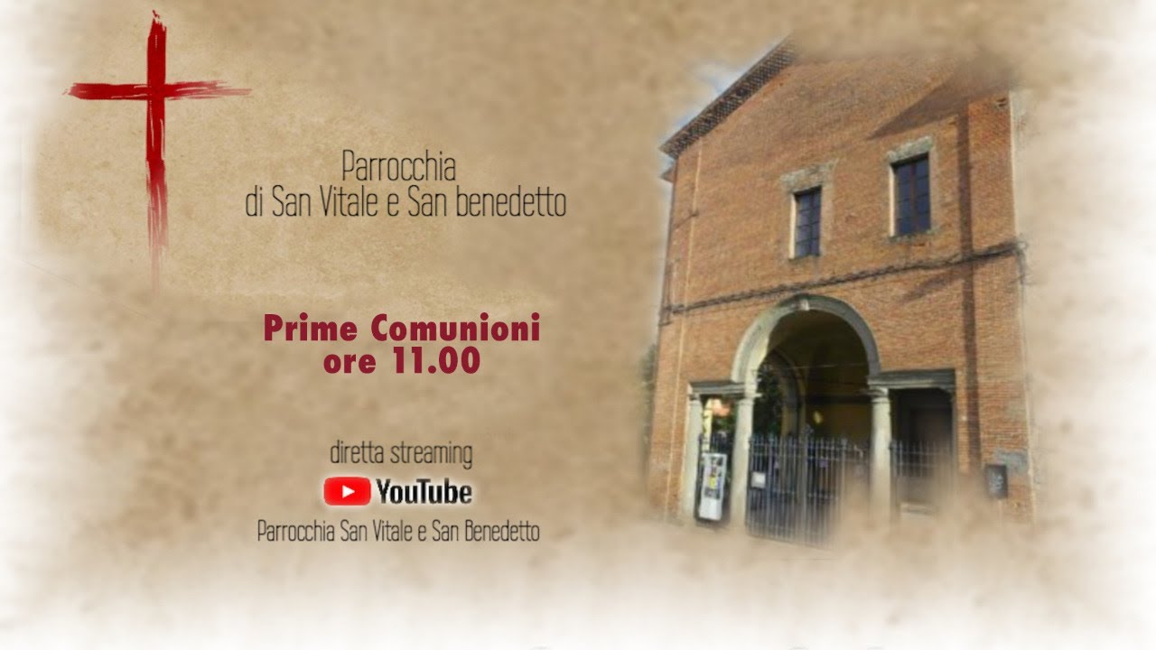 Celebrazione Prime Comunioni Domenica 20 Giugno 2021