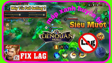 Mod Máp Liên Quân - fix lag liên quân mới nhất - fix lag mùa12- cách giảm lag liên quân |MOD GAME