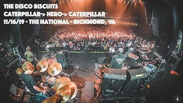 Caterpillar → Hero → Caterpillar - 11/16/19 • The National • Richmond, VA