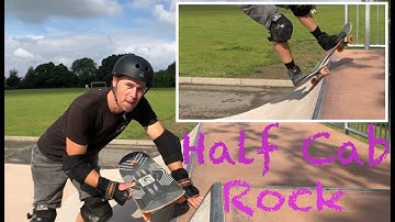 Learn To Half Cab Rock (Fakie Pivot to Rock Fakie) On A Skateboard