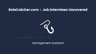 Management Assistant : Job Interviews Uncovered