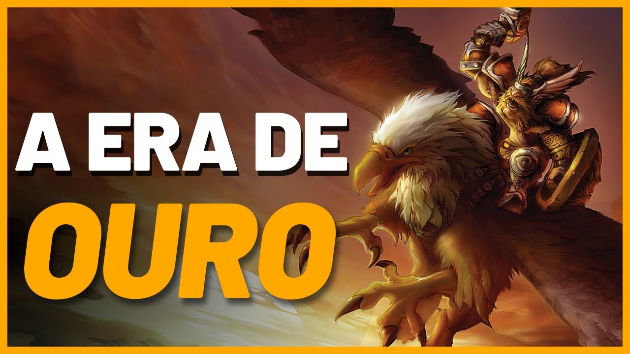 ERA DE OURO DE WORLD OF WARCRAFT
