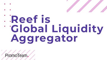Reef is Global Liquidity Aggregator |Provide CEX Liquidity , DEX Liquidity, Swaps
