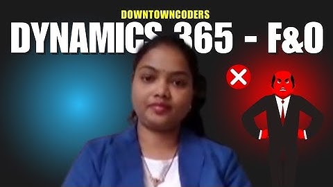 MICROSOFT DYNAMICS | D365 F&O INTERVIEW | DownTownCoders