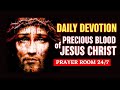 🖤 Prayer Room 24/7 🙏🏻 Daily Devotion to 🖤 Precious Blood of Jesus Christ 🖤