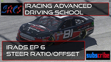 iRacing Advanced Driving School Ep. 6 - Steer Ratio/Offset