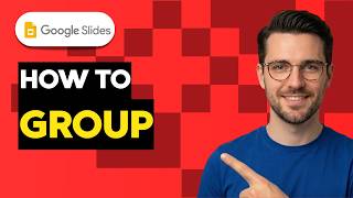 How to Group on Google Slides [2026 Full Guide]