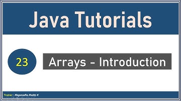 Java Tutorials : Arrays Introduction #23