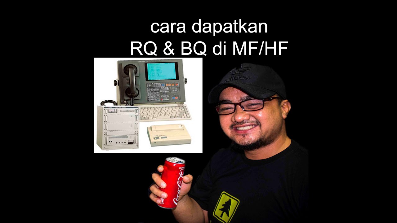 Cara mendapatkan RQ&BQ di MF/HF Radio - YouTube