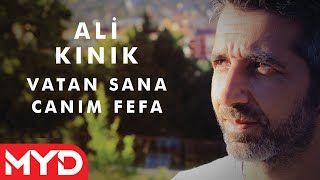 Ali Kınık - Vatan Sana Canım Feda Resimi