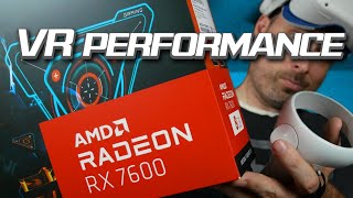 8GB of VRAM Might be Enough for VR After All?! - RX 7600 VR Performance Review