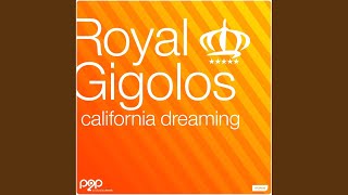 California Dreaming (Candy Booty Mix) - Royal Gigolos