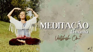 Meditações da Manhã: meditação não-dual #2