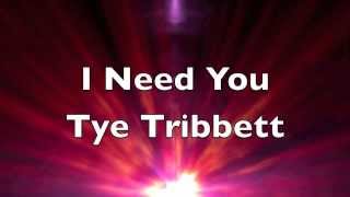 Tye Tribbett - I Need You chords