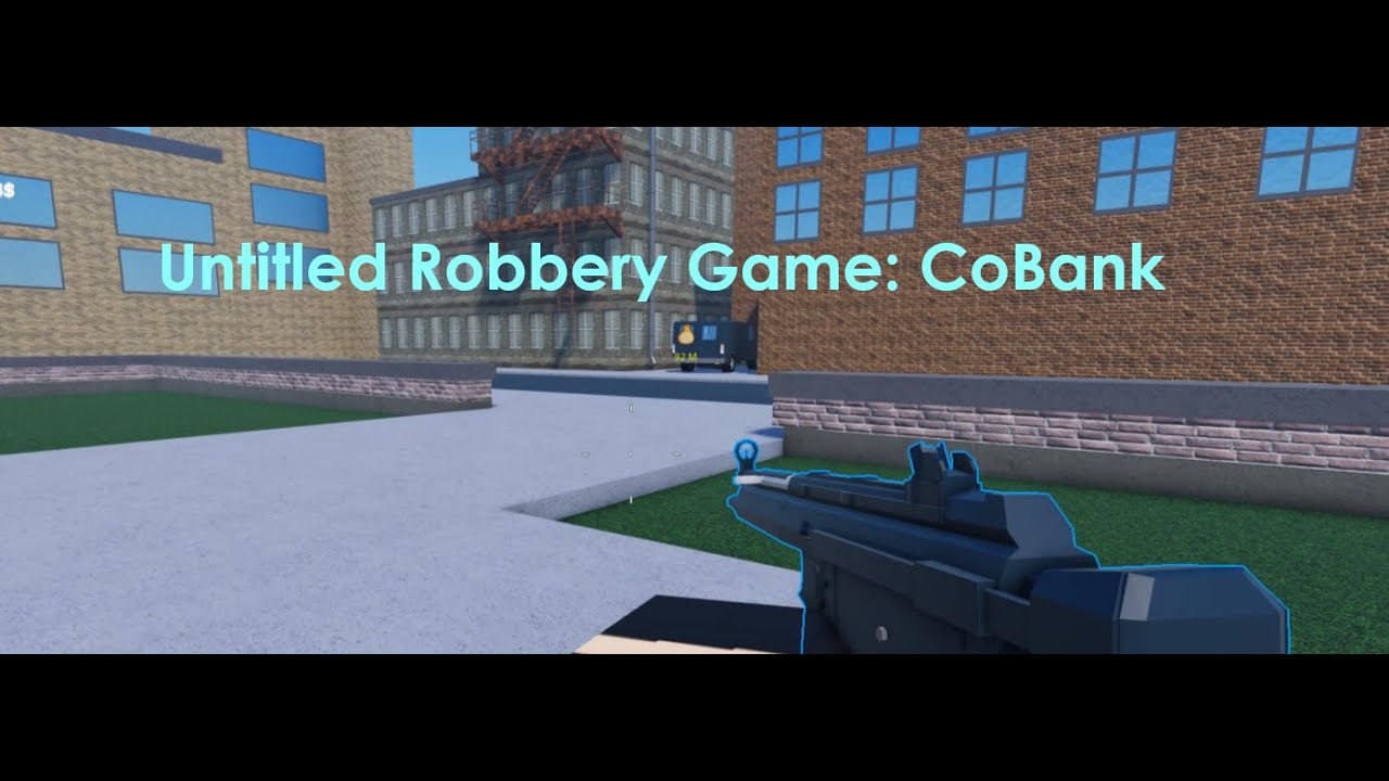Untitled Robbery Game CoBank Roblox YouTube 