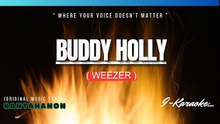 Buddy Holly (WEEZER) karaoke Lyrics🎤