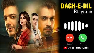 Dagh-e-Dil Drama Ringtone - Asad Siddiqui - Nawal Saeed | HUM TV (Latest Ringtone) Download Link ⬇️