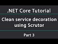 Clean service decoration in .NET Core using Scrutor