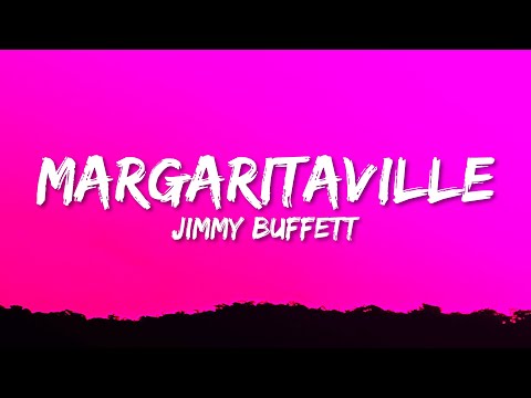 Jimmy Buffett - Margaritaville (Lyrics)