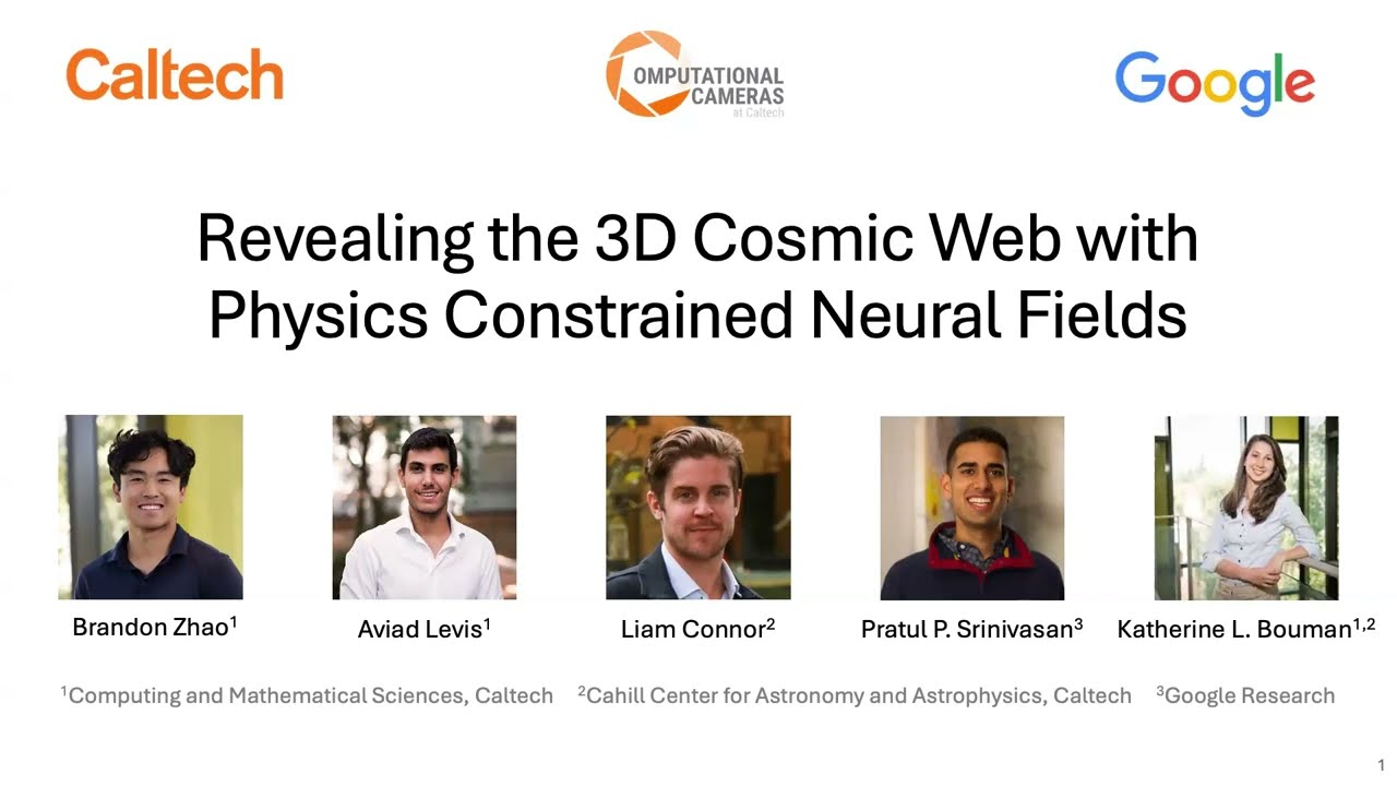 Brandon Zhao - Revealing the 3D Cosmic Web with Physics Constrained Neural Fields