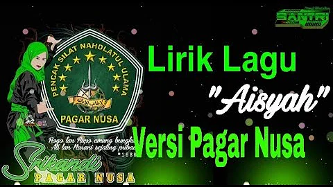 Lirik Lagu Pagar Nusa terbaru 2020||"Aisyah" Versi Pagar Nusa