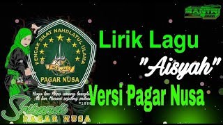 Lirik Lagu Pagar Nusa terbaru 2020||'Aisyah' Versi Pagar Nusa