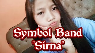 LAGU SYMBOL BAND - SIRNA