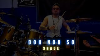 Shade - Boh Non so - Drum Solo on extrabeat part