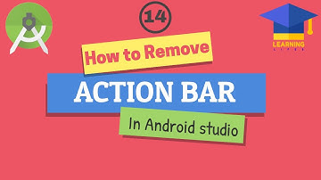 How To Remove Action Bar From Activity | ANDROID STUDIO FOR BEGINNERS