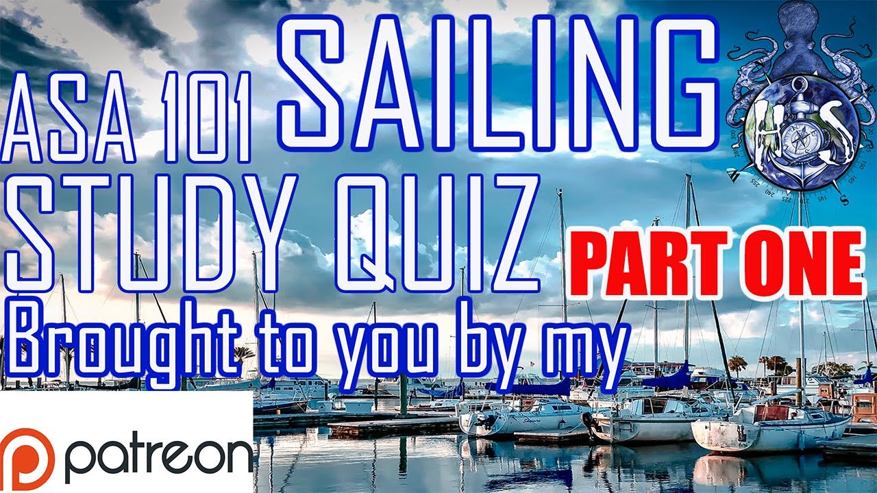 Sailing ASA 101 Study Quiz And Guide part one