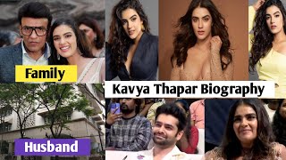 Kavya Thapar Biography, Networth, Family, Boyfriend, Telugu Film Actress Kavya Thapar