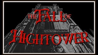 The Fall of Hightower Episode 1