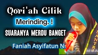 QORI'AH CILIK SUARANYA MERDU BANGET FANIYAH ASYIFATUN NAJIHAH
