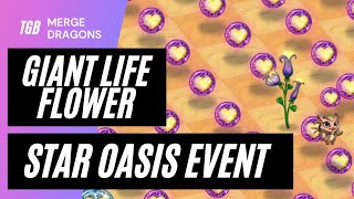 Merge Dragons Star Oasis Event Part 2 Giant Life Flower