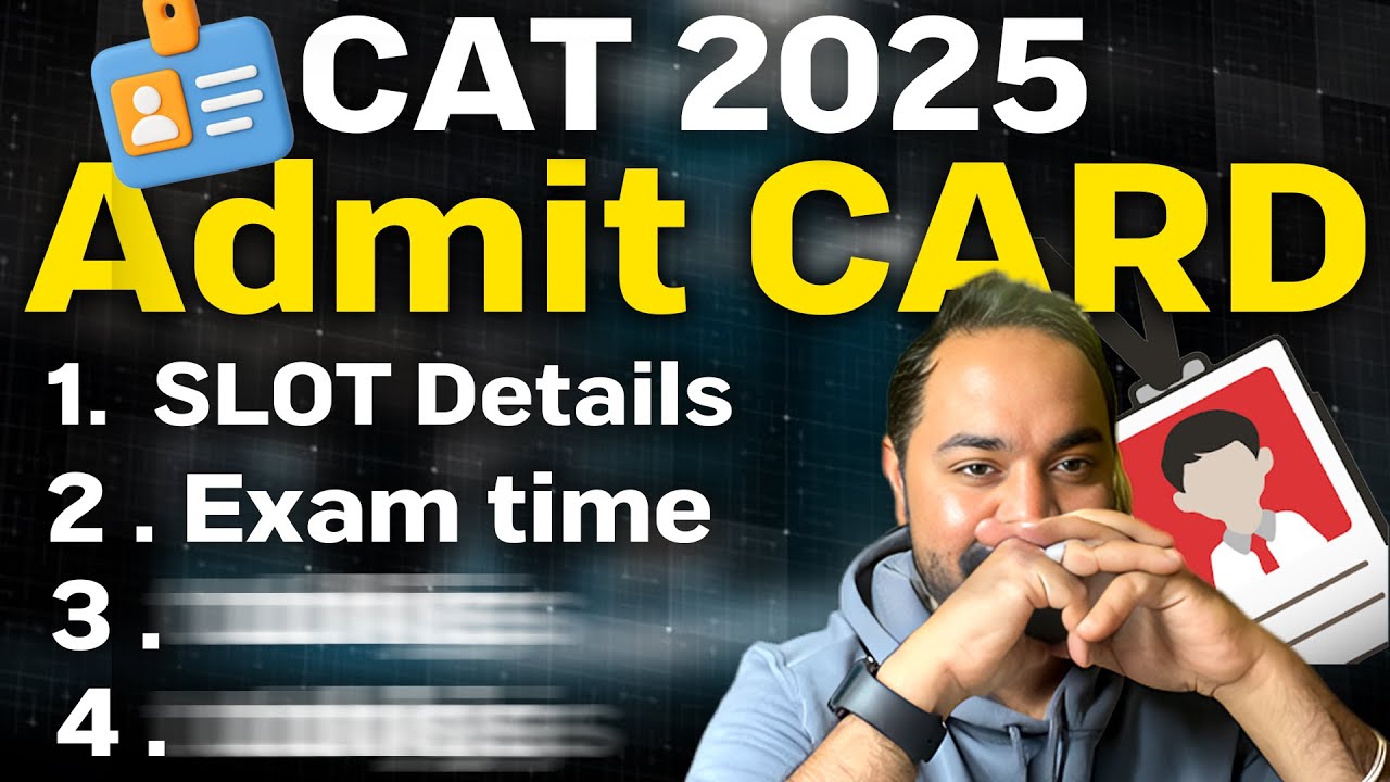 CAT 2025 Admit CARD OUT 12 th Nov | SLOT Details | Which is the best ...