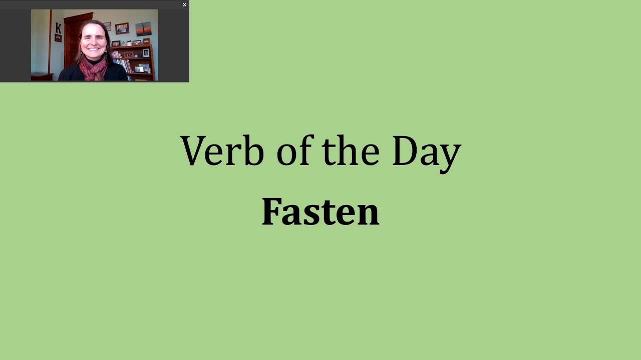 Verb of the Day Fasten YouTube