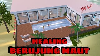 "HEALING BERUJUNG MAUT" - SAKURA SCHOOL SIMULATOR HORROR MOVIE