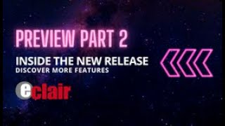 ECLAIR: Inside the New Release