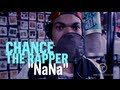 Chance the rapper nana live at truth studios