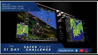 Mastering Your Instrument Scan In 6 Seconds - Day 23 of The 31 Day Safer Pilot Challenge 2024