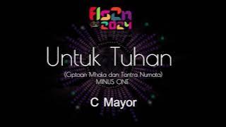 Untuk Tuhan Karaoke FLS2N 2024  C Mayor